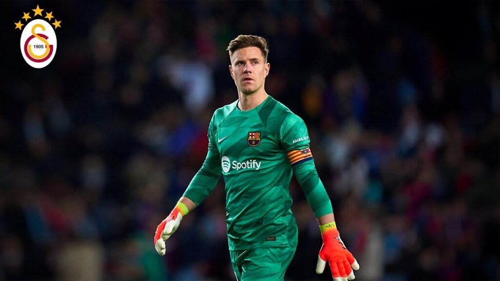 This is Why Galatasaray Wants Marc-André ter Stegen..