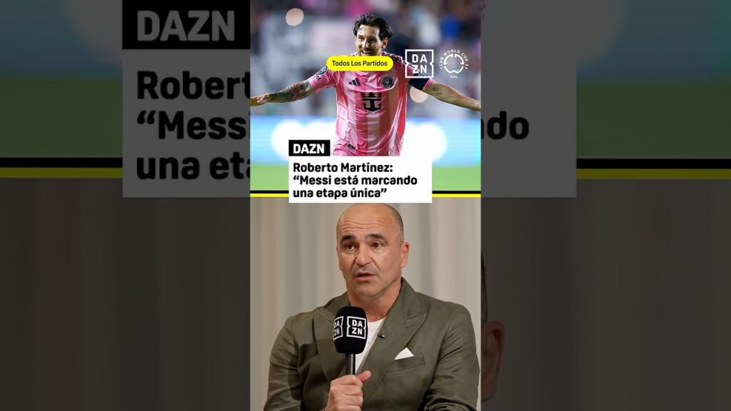 Roberto Martínez, sobre Messi: "Está marcando una etapa única" 🐐
