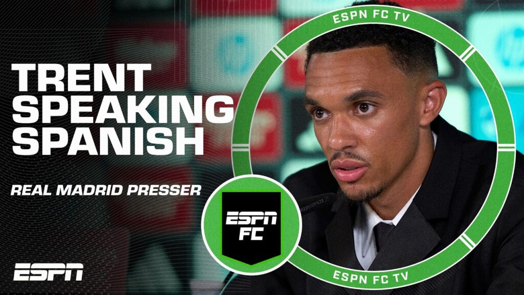 The STUNNING moment Trent Alexander-Arnold speaks Spanish at Real Madrid press conference! | ESPN FC