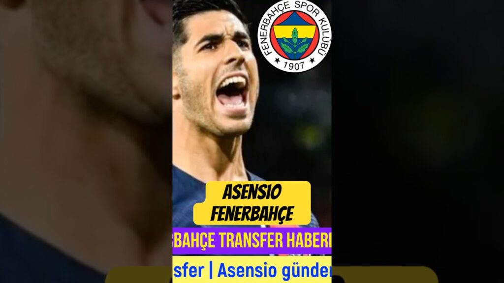 Fenerbahçe Transfer ⚽️ Marco asensio Fenerbahçe #fenerbahçe #asensio #marcoasensio #psg #shorts