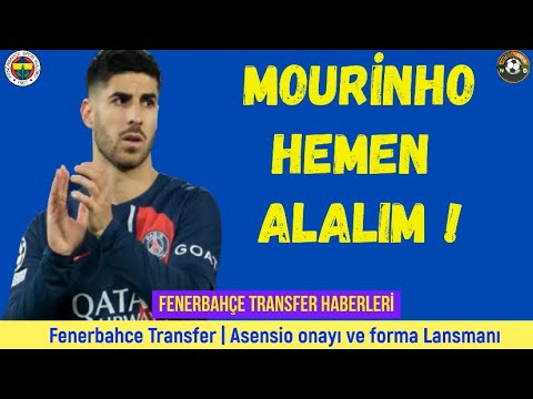 Fenerbahçe Transfer⚽️Asensio Fenerbahçe #marcoasensio #mourinho #asensio #psg #fenerbahçe #jhonduran