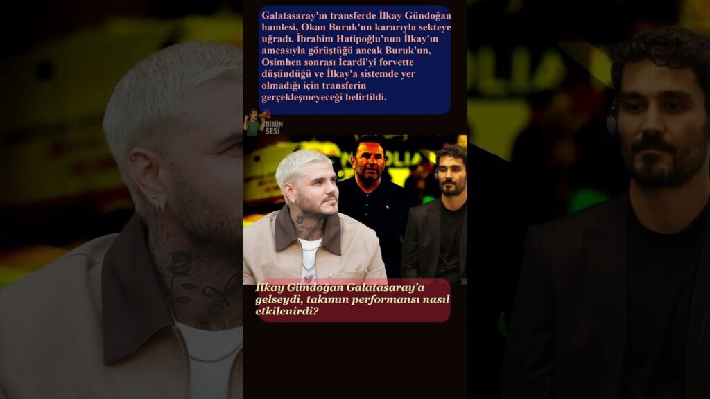 💣 İlkay Gündoğan, İcardi yüzünden Galatasaray'a transfer olamıyor! 😮
