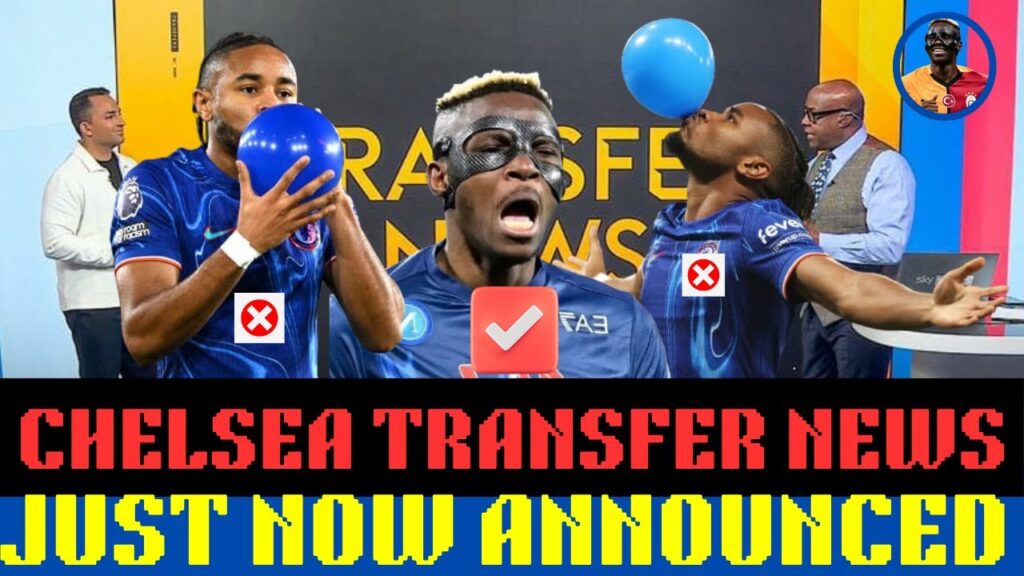 🚨 CHELSEA TRANSFER NEWS: NKUNKU OUT ❌ OSIMHEN IN? 🔥 £182M ATTACKING SHAKE-UP! 💣