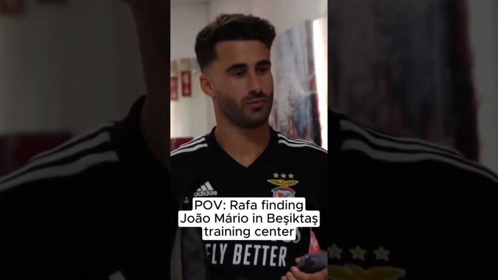 POV: Rafa finding João Mário in Beşiktaş training center