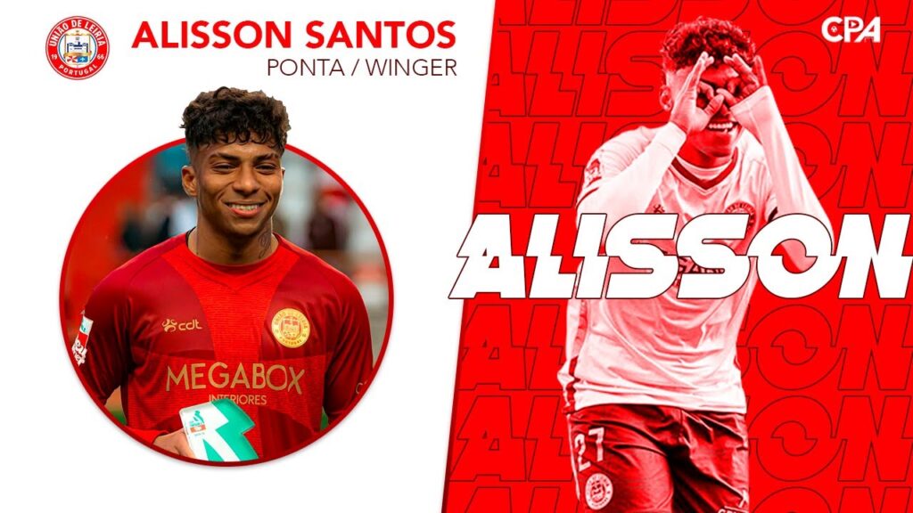 ALISSON SANTOS - PONTA/WINGER - LEIRIA 2025