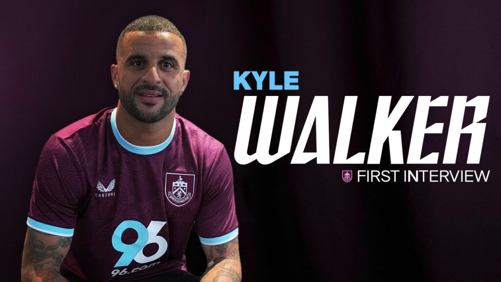 Kyle Walker Is A Claret! | FIRST INTERVIEW
