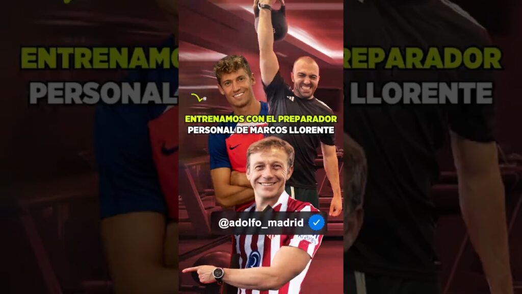 💪🏻 ¡ASÍ ENTRENA MARCOS LLORENTE! CONOCEMOS A SU ENTRENADOR PERSONAL #futbol #entrenamiento #atm