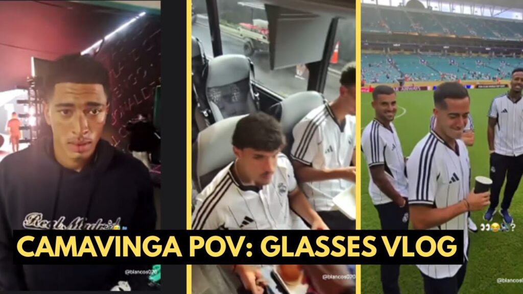 Camavinga’s POV: Real Madrid Behind the Scenes Vlog!