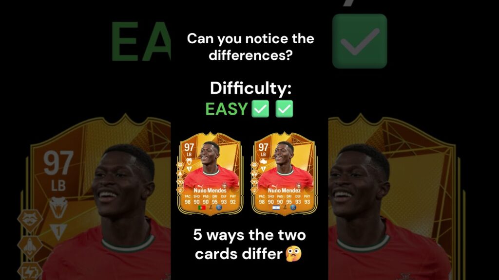 Can you find all 6 differences between the two Nuno Mendes cards🤔✅✅ #fifa #soccer #funny #shorts #ea