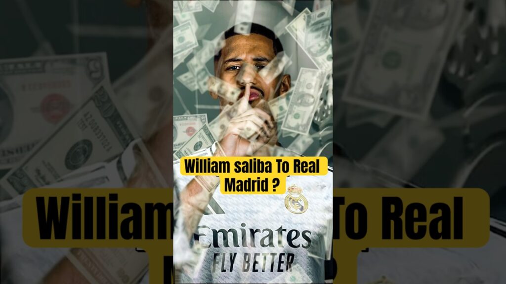 Real Madrid's Record-Breaking Move for William Saliba!