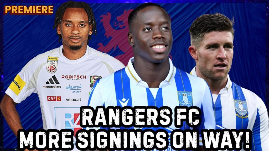 Rangers: The Next John Stones, More Signings Incoming!