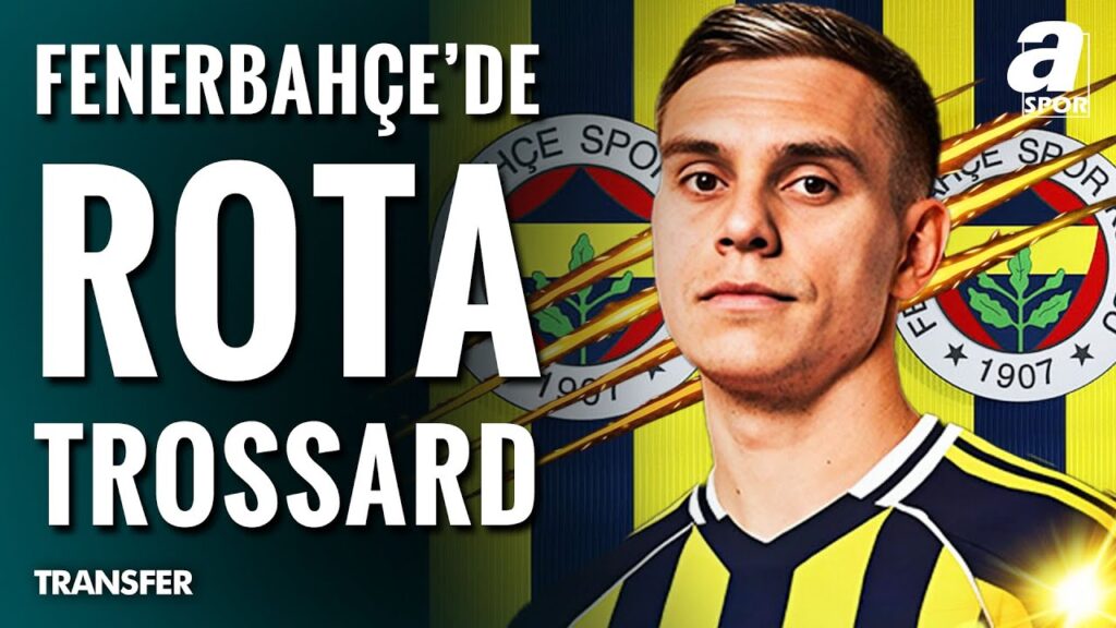 Fenerbahçe, Leandro Trossard İçin Arsenal'a Teklif Yapacak! / A Spor / Son Sayfa / 10.07.2025