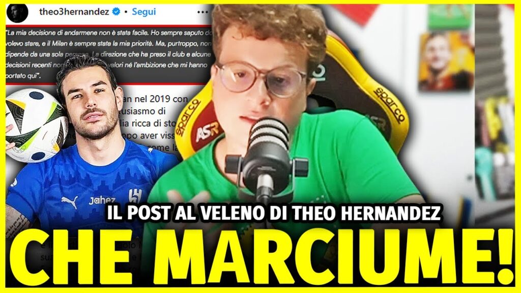LE PAROLE DI THEO HERNANDEZ HANNO MOSTRATO TUTTO IL MARCIUME DEL MILAN (FINO AD OGGI)