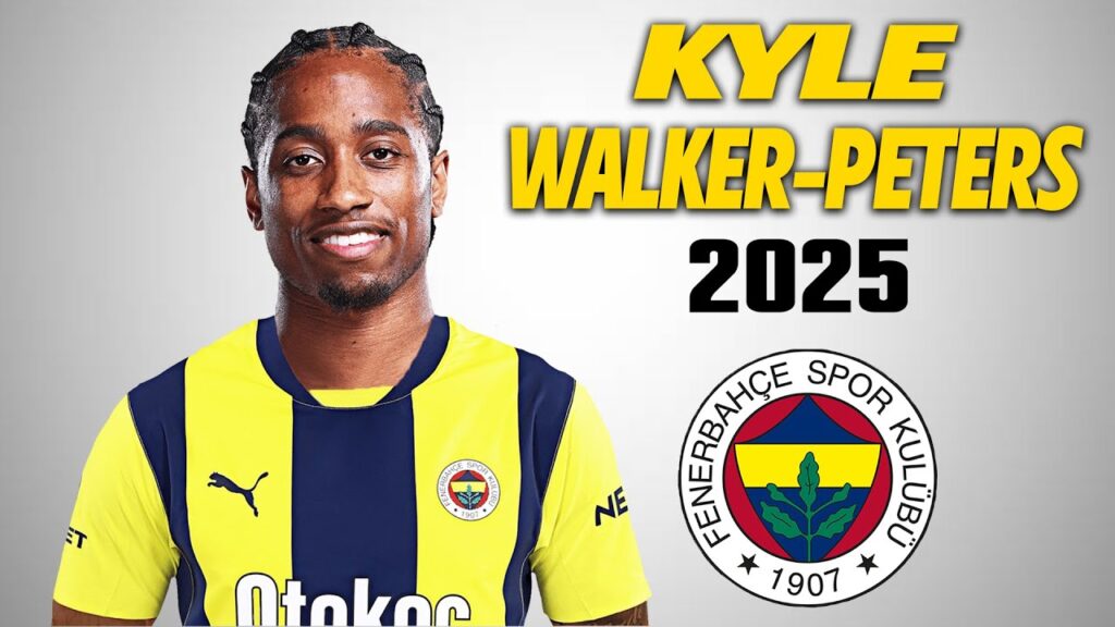 Kyle Walker-Peters ● Fenerbahçe transfer target 🟡🔵 2025 🇬🇧 Amazing Skills | Goals & Assists | HD