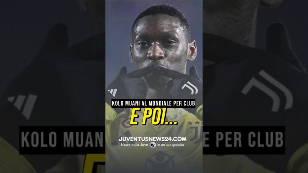 KOLO MUANI ALLA JUVENTUS: ACCORDO FINO AL MONDIALE PER CLUB #juve #juventusnews24