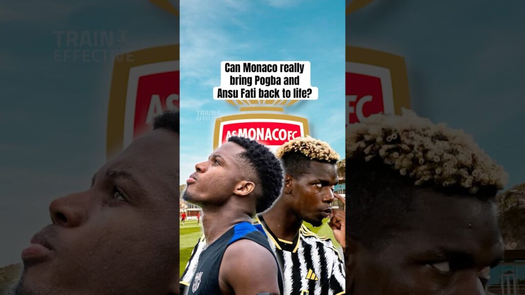 Can Monaco Really Bring Pogba And Ansu Fati Back To Life?  #footballshorts