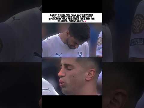 Ruben Neves And Joao Cancelo 💔| #football