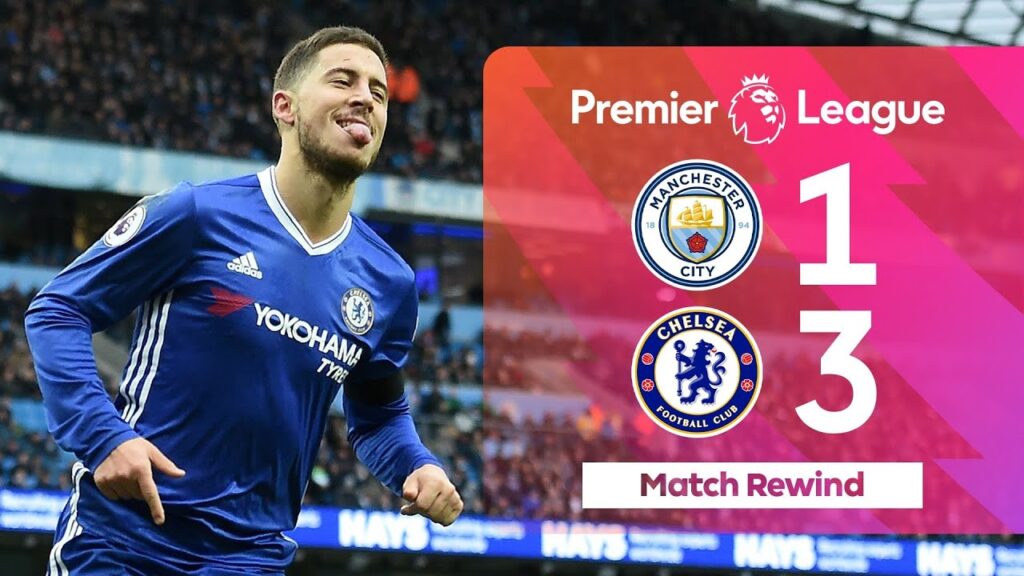 Ruthless Eden Hazard! | Champions Chelsea Defeat Man City 3-1 | Classic Match Highlights 2016/17 Ruthless Eden Hazard! | Champions Chelsea Defeat Man City 3-1 | Classic Match Highlights 2016/17