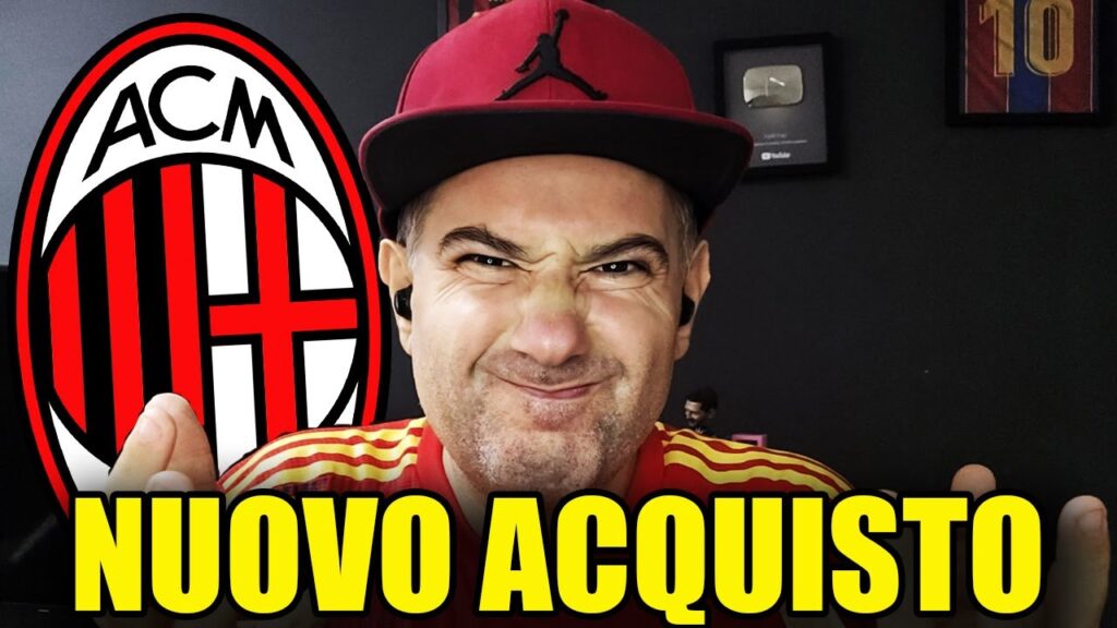 [UFFICIALE] 3° ACQUISTO DEL MILAN!! || News Milan