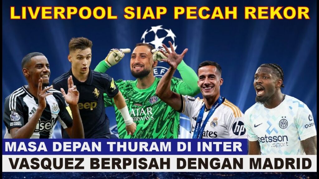 LIVERPOOL SIAP PECAHKAN REKOR TRANSFER - JUVENTUS PERMANENKAN CONCEICAO - DONNARUMMA JADI REBUTAN