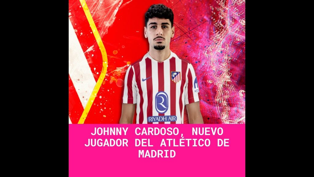 Johnny Cardoso, nuevo jugador del Atlético de Madrid