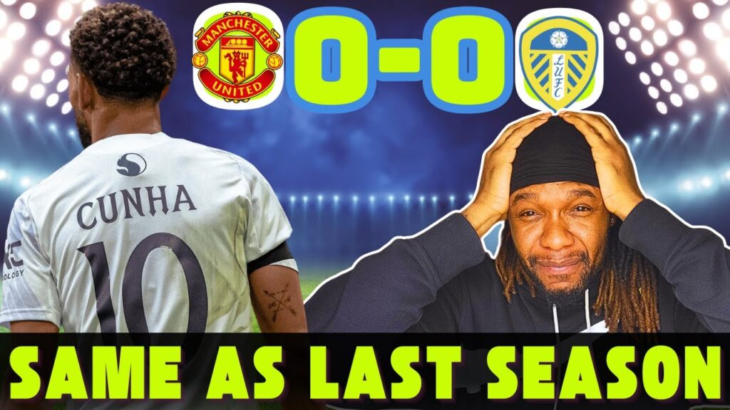 NOT ENOUGH | Manchester United vs Leeds United MATCH ANALYSIS