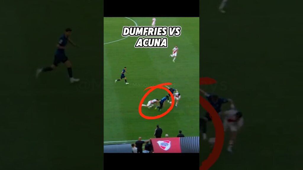 Dumfries vs Acuna 😤😬