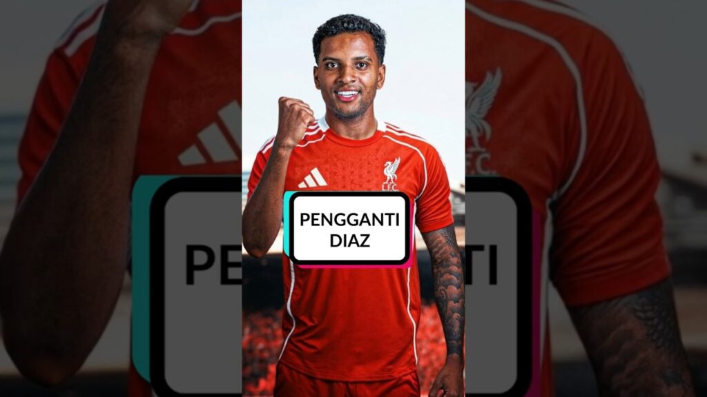 Rodrygo pengganti Diaz