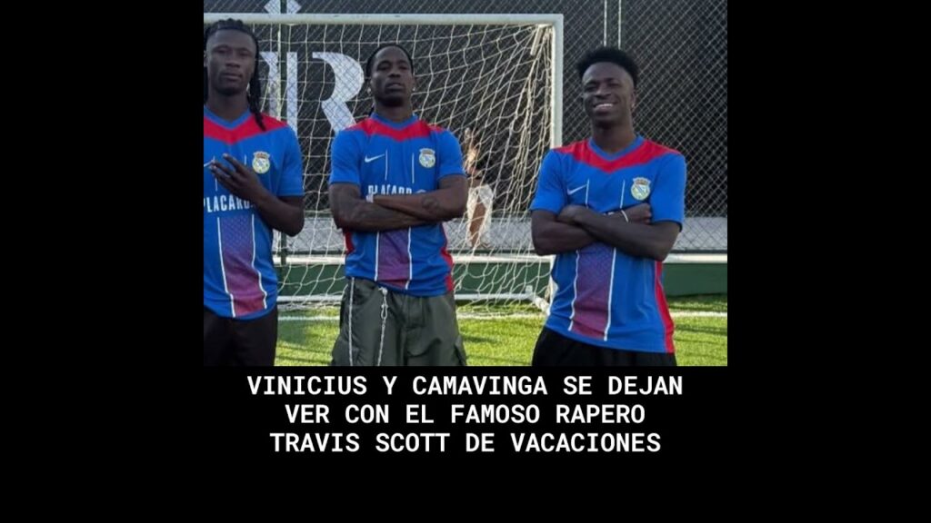 Vinicius y Camavinga se dejan ver con el famoso rapero Travis Scott de vacaciones