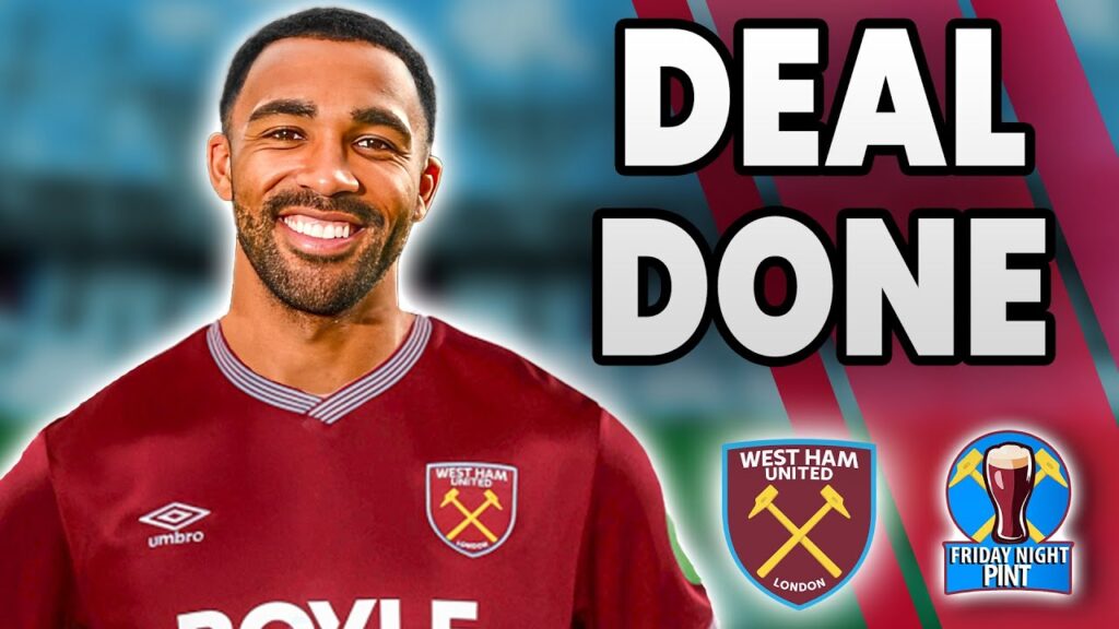 Callum Wilson Deal agreed! Paqueta To Be Sold After Verdict? Friday Night Pint