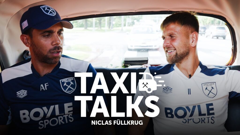 TAXI TALKS | Niclas Füllkrug & Anton Ferdinand | Episode 1