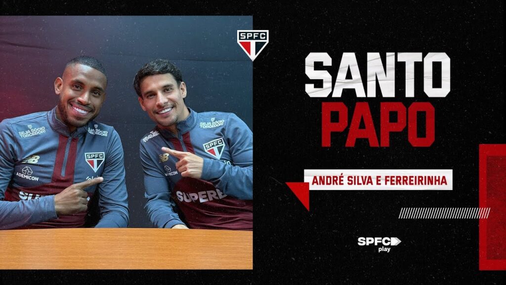 SANTO PAPO - EP. 18 - ANDRÉ SILVA E FERREIRA | SPFC PLAY