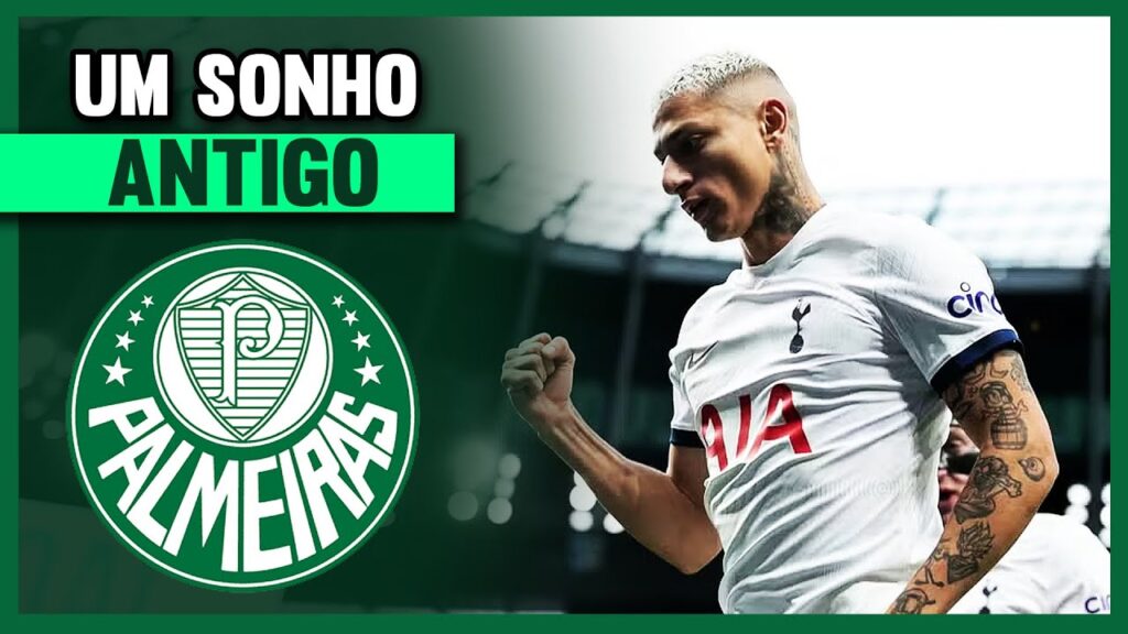 🚨 RICHARLISON PODE PINTAR NO PALMEIRAS
