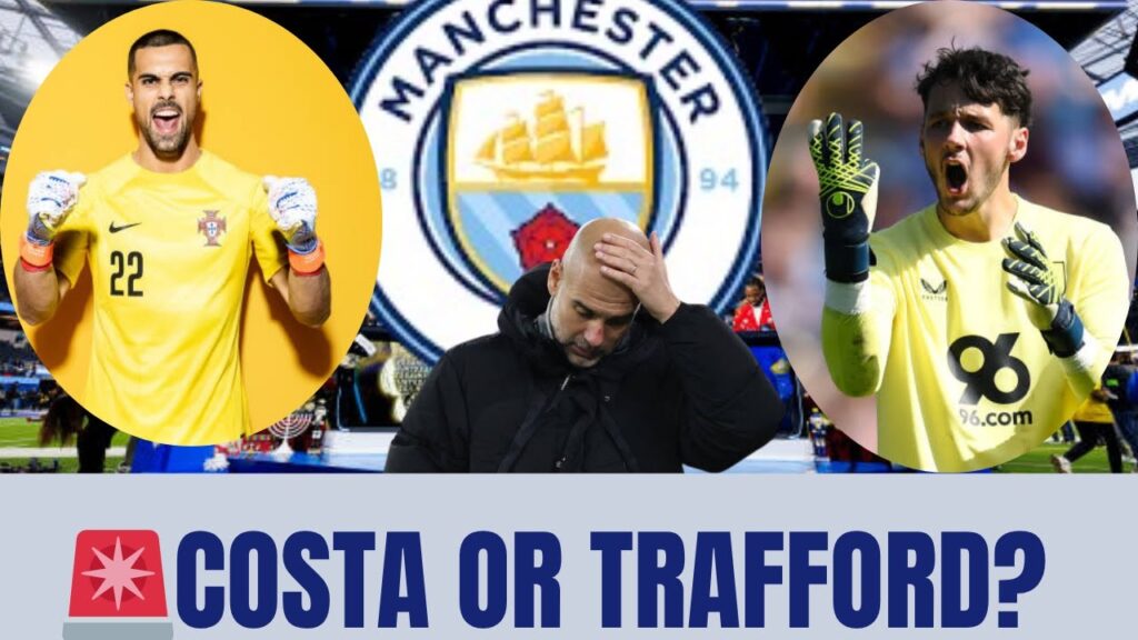 🚨GUARDIOLA IN GOALKEEPER OVERHAUL: DIOGO COSTA IN SIGHT AS EDERSON NEARS EXIT AND TRAFFORD EYES RETU