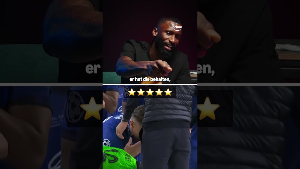Wenn Antonio Rüdiger bewertet, gibt’s nur eine Option: 5 Sterne ⭐️