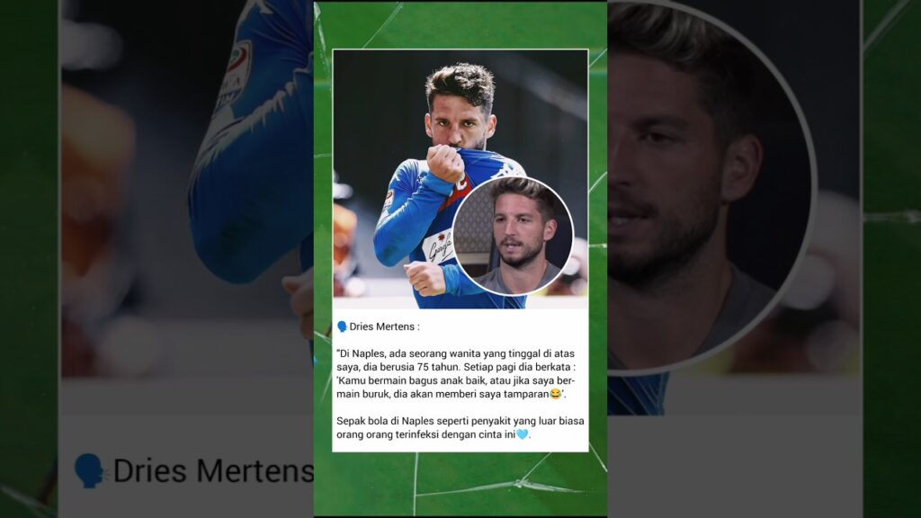 Cerita Dries Mertens tentang sepak bola di Naples✨💙