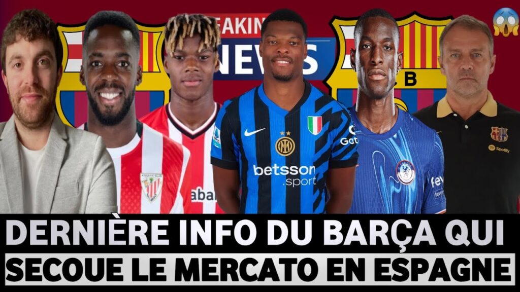 🔴ACTUALITÉS BARÇA : FC BARCELONE MERCATO_TRANSFERTS DU MERCATO BARÇA 2025_ MERCATOBARÇA 2025_MERCATO