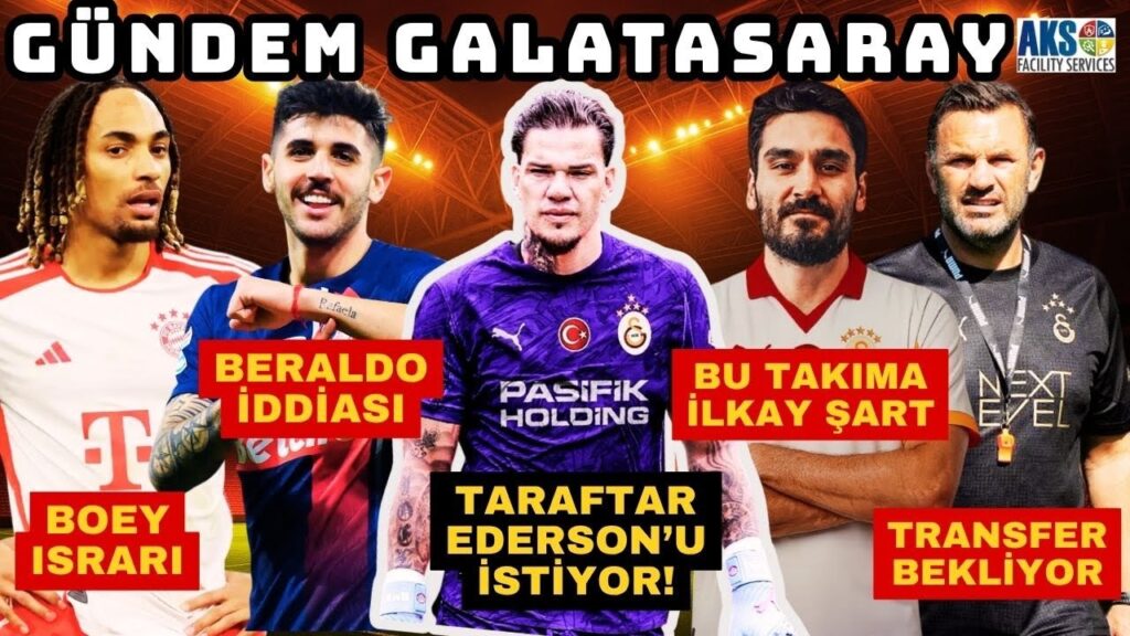GALATASARAY HAZIR MI | TARAFTAR EDERSON’U İSTİYOR | İLKAY GÜNDOĞAN TRANSFERİ | LUCAS BERALDO İDDİASI GALATASARAY HAZIR MI | TARAFTAR EDERSON'U İSTİYOR | İLKAY GÜNDOĞAN TRANSFERİ | LUCAS BERALDO İDDİASI