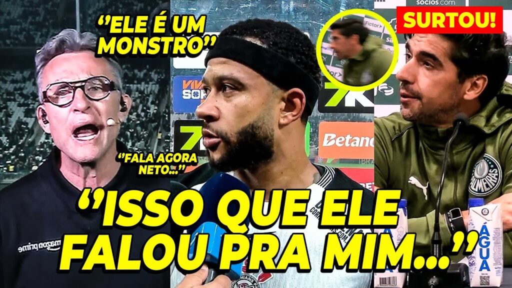 ''MEMPHIS DEPAY É UM GÊNIO'' NETO VAI A LOUCURA APÓS VITÓRIA! ABEL FERREIRA ABANDONA COLETIVA PUT%!