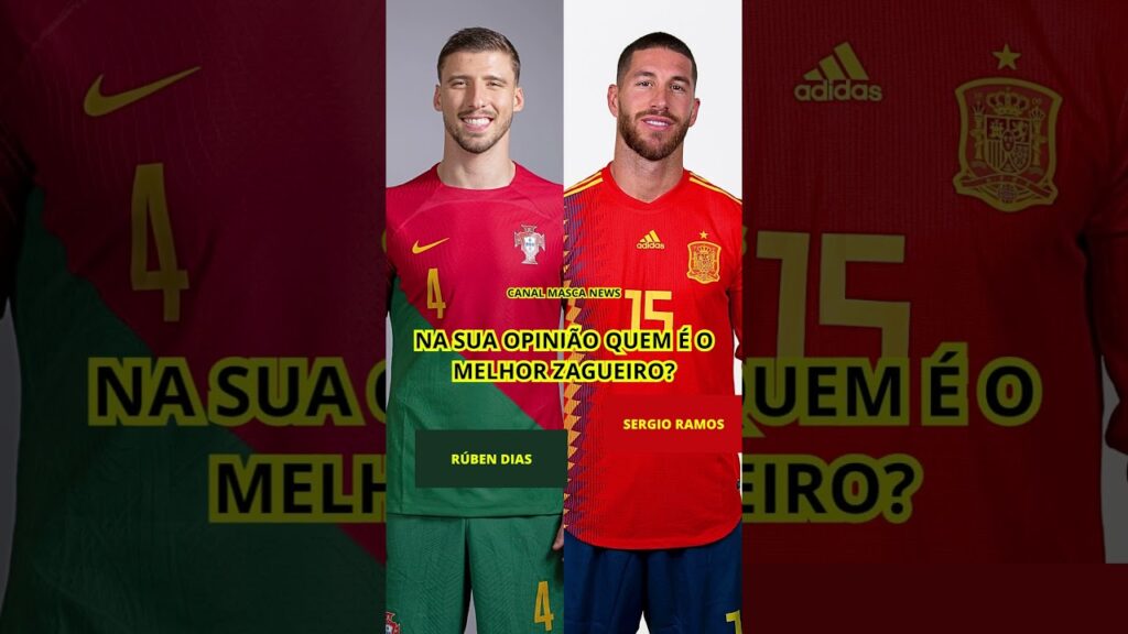 RÚBEN DIAS VS SERGIO RAMOS NA SUA OPINIÃO QUEM É O MELHOR ZAGUEIROZAGUEIRO?