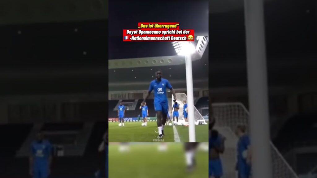 Dayot Upamecano spricht bei der 🇫🇷-Nationalmannschaft Deutsch 😂