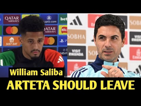🔴William Saliba: Arsenal Needs a New Manager