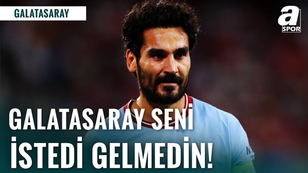 Levent Tüzemen: "İlkay Gündoğan, Seni Geçen Sene Galatasaray İstedi Gelmedin!"