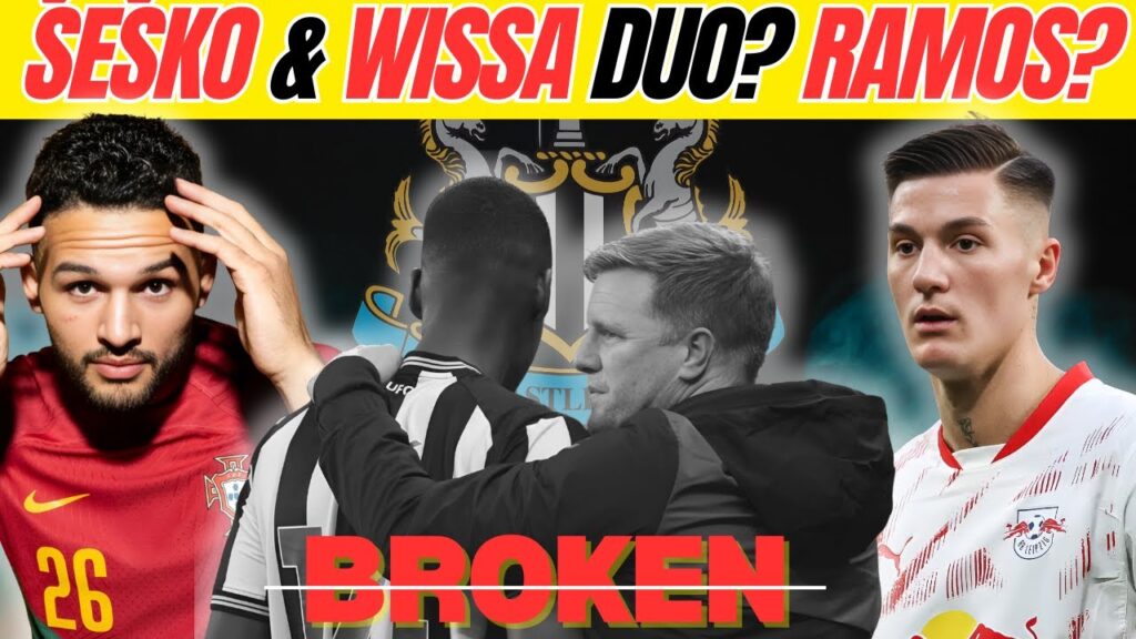 Newcastle set Bnejamin Šeško 24 hours deadline. How would he partner Wissa? Gonçalo Ramos links?!