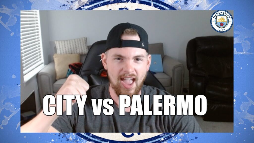 CITY VS PALERMO | LIVE WATCHALONG