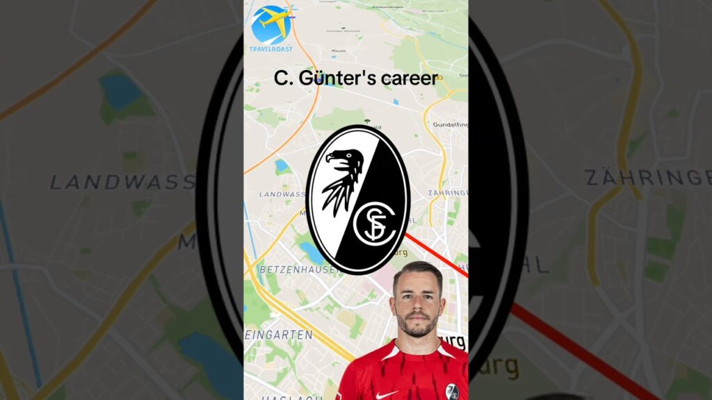 Christian Günter's career🇩🇪