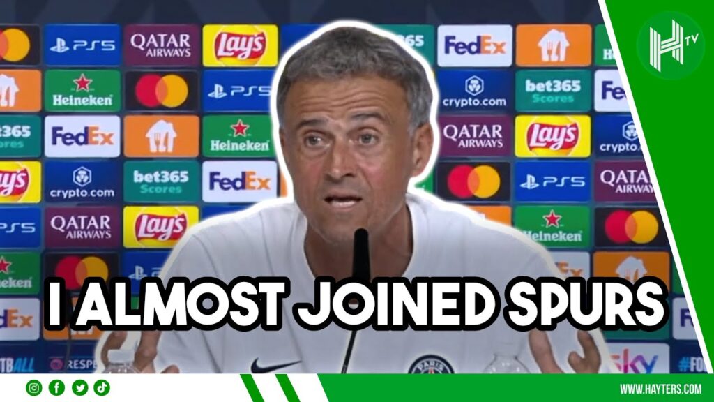 I ALMOST JOINED SPURS IN 2023 | Luis Enrique | PSG v Tottenham