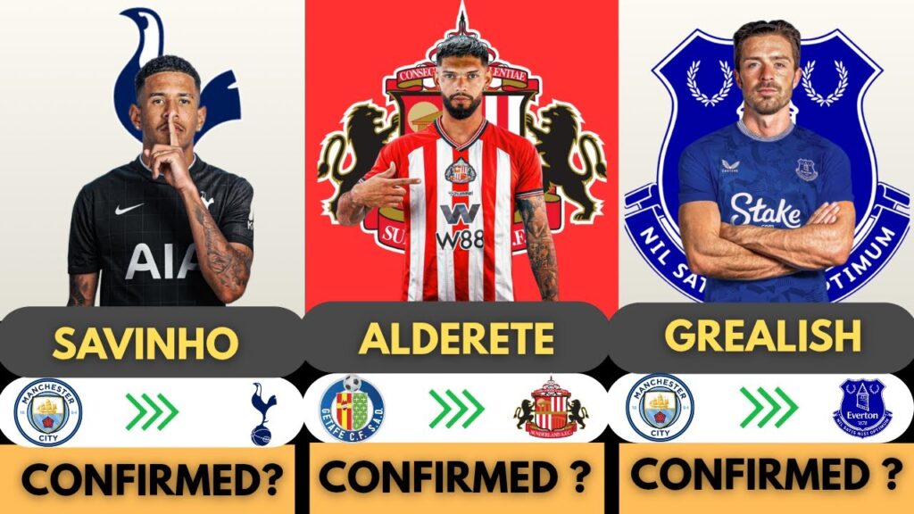 🚨ALL CONFIRMED FOOTBALL TRANSFERS AND RUMOURS SUMMER 2025 UPDATES 🔥Savinho✅️Alderete✅️Grealish✅️