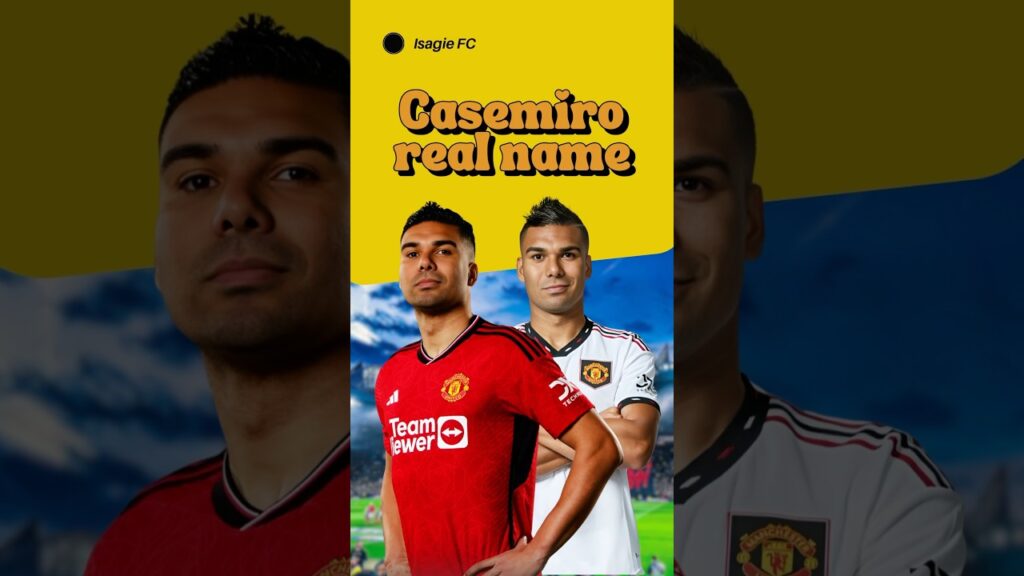 This is the real name of Casemiro!🇧🇷 #footballshorts