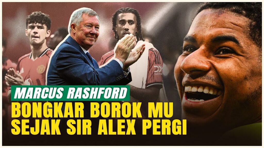 Marcus Rashford Ungkap Manchester United Terlalu Reaktif Sejak Era Sir Alex Ferguson Berakhir